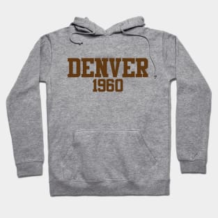 Denver 1960 Hoodie